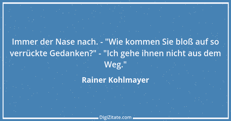 Zitat von Rainer Kohlmayer 206