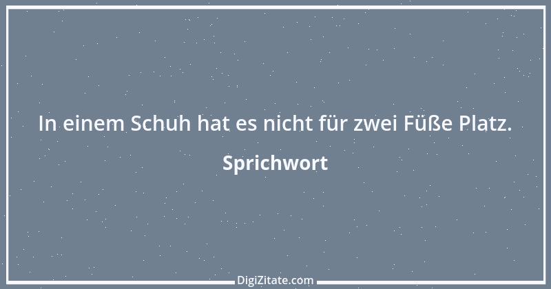 Zitat von Sprichwort 13358