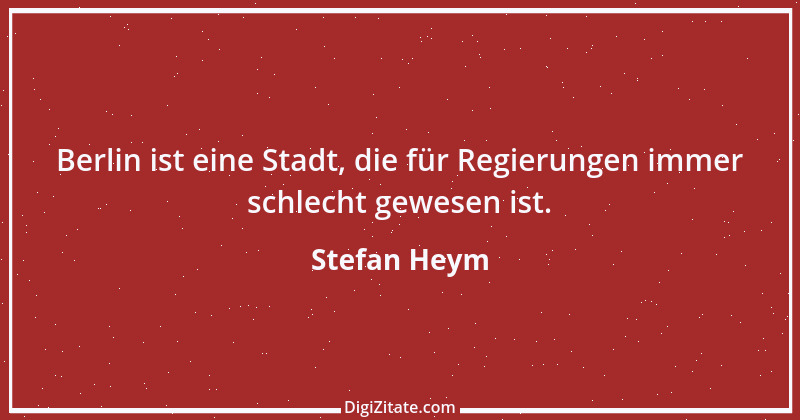 Zitat von Stefan Heym 11