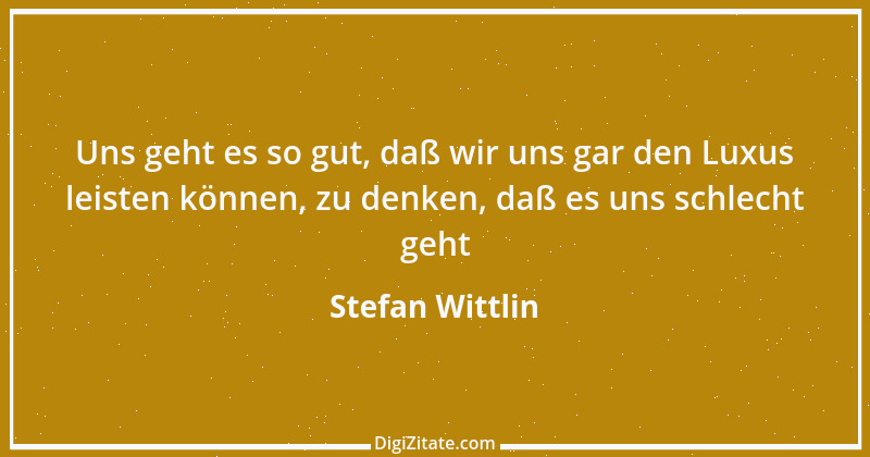 Zitat von Stefan Wittlin 75