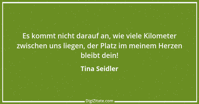 Zitat von Tina Seidler 15