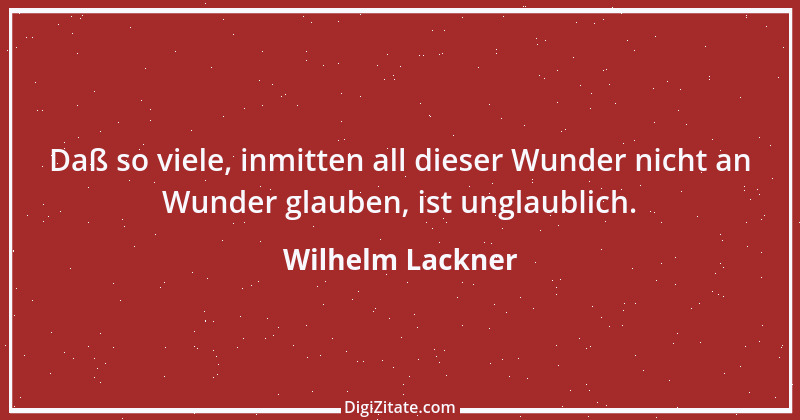 Zitat von Wilhelm Lackner 2