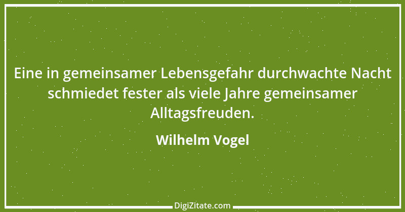 Zitat von Wilhelm Vogel 196