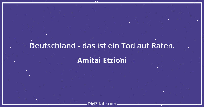 Zitat von Amitai Etzioni 1