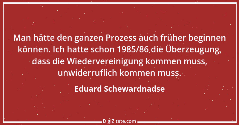 Zitat von Eduard Schewardnadse 8