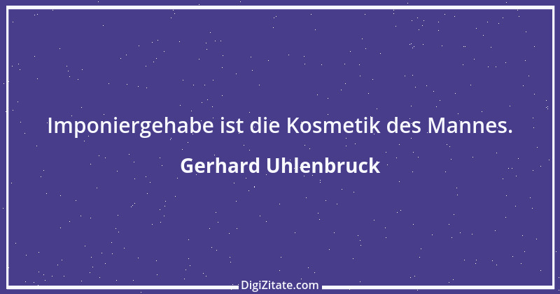 Zitat von Gerhard Uhlenbruck 187