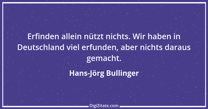 Zitat von Hans-Jörg Bullinger 1