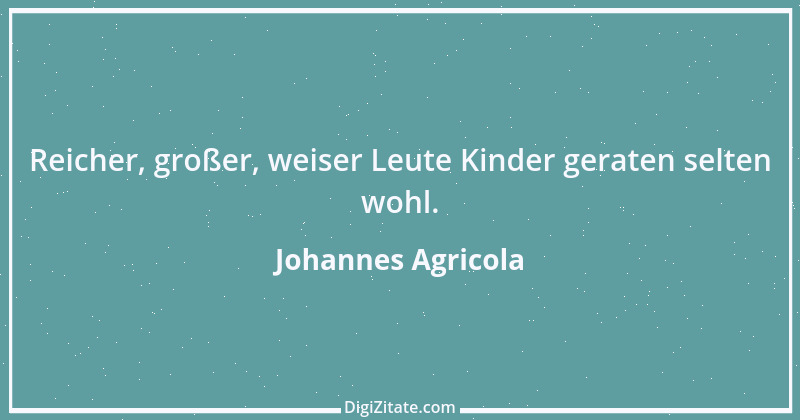 Zitat von Johannes Agricola 4