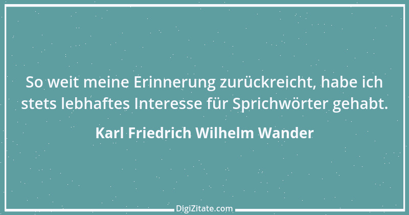 Zitat von Karl Friedrich Wilhelm Wander 8