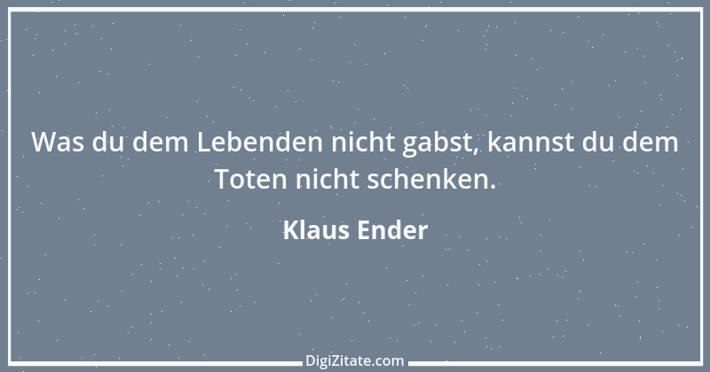 Zitat von Klaus Ender 40