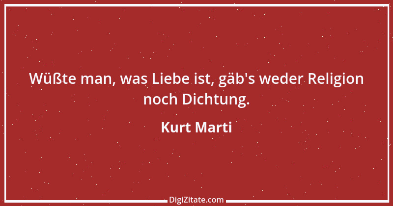 Zitat von Kurt Marti 160