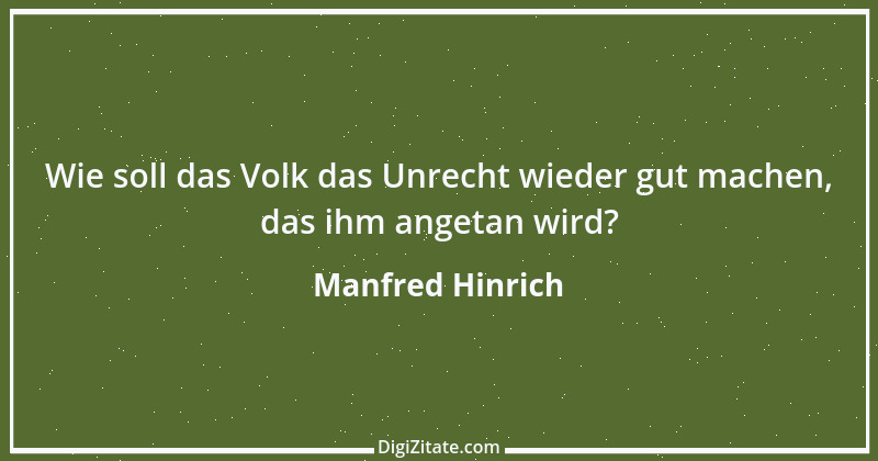 Zitat von Manfred Hinrich 3541