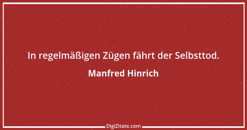 Zitat von Manfred Hinrich 541