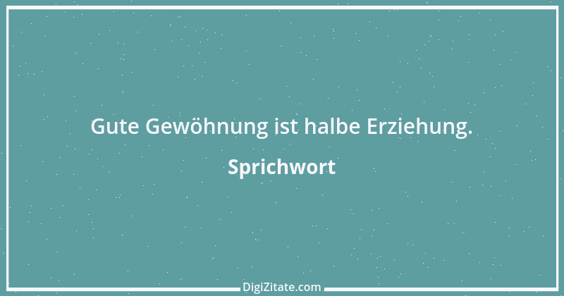 Zitat von Sprichwort 13359