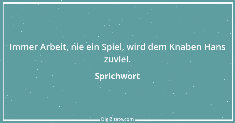 Zitat von Sprichwort 2359