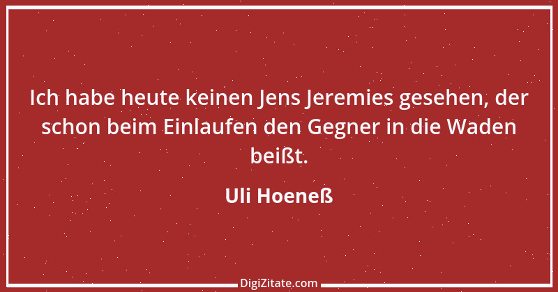 Zitat von Uli Hoeneß 61