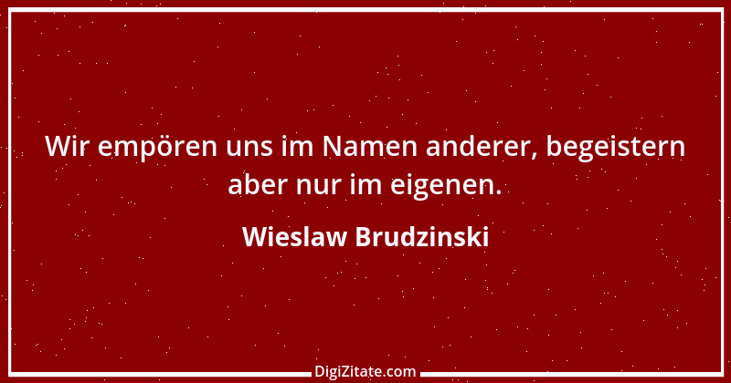 Zitat von Wieslaw Brudzinski 160