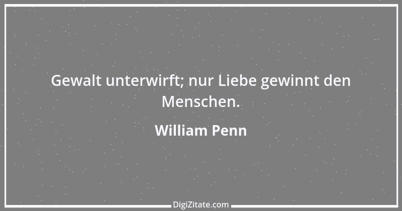 Zitat von William Penn 5