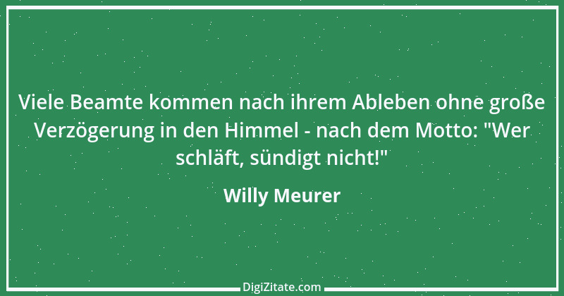 Zitat von Willy Meurer 668