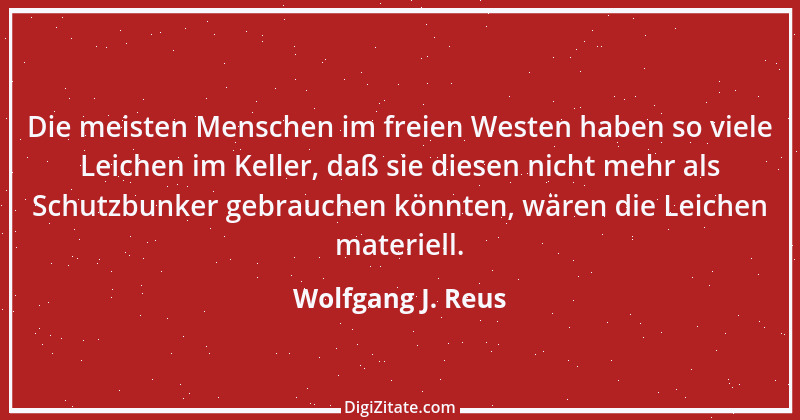 Zitat von Wolfgang J. Reus 207