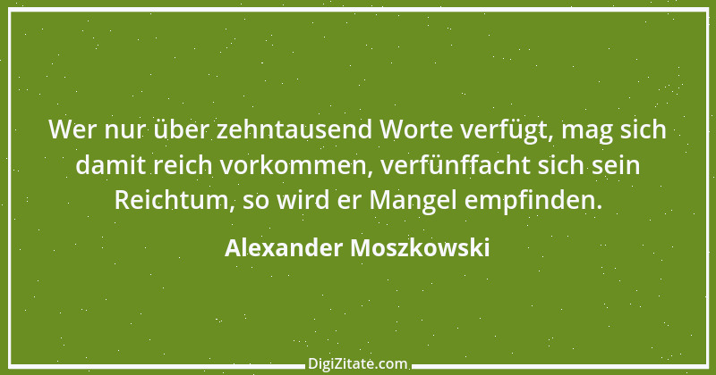 Zitat von Alexander Moszkowski 13