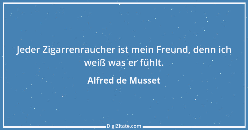 Zitat von Alfred de Musset 50