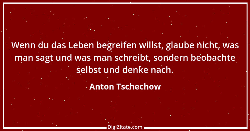 Zitat von Anton Tschechow 101