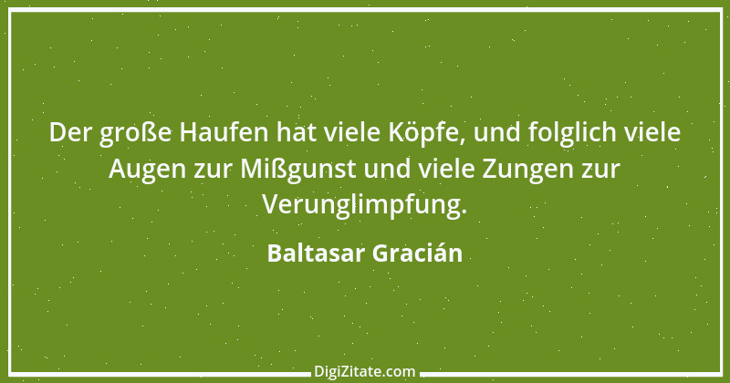 Zitat von Baltasar Gracián 173