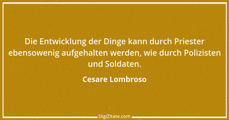 Zitat von Cesare Lombroso 12