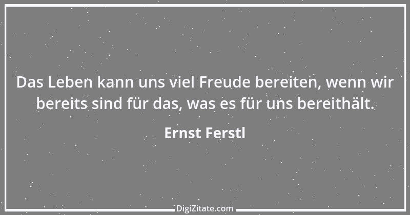 Zitat von Ernst Ferstl 1809