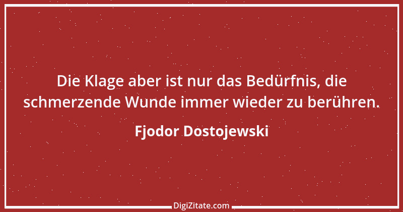 Zitat von Fjodor Dostojewski 157