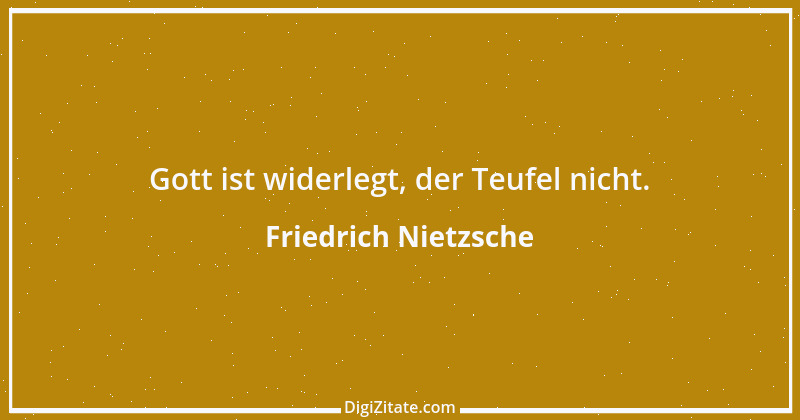 Zitat von Friedrich Nietzsche 1305