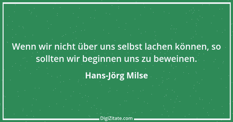 Zitat von Hans-Jörg Milse 1