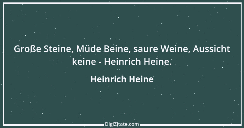 Zitat von Heinrich Heine 283