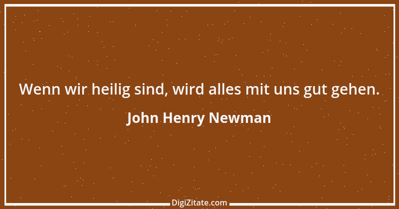 Zitat von John Henry Newman 24