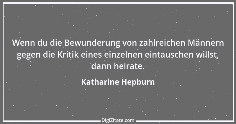 Zitat von Katharine Hepburn 1