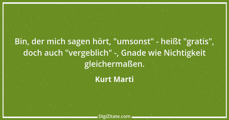 Zitat von Kurt Marti 161