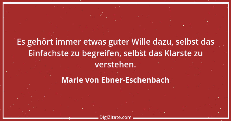 Zitat von Marie von Ebner-Eschenbach 336