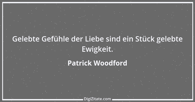 Zitat von Patrick Woodford 1