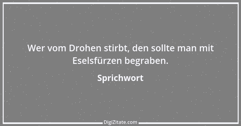 Zitat von Sprichwort 11360