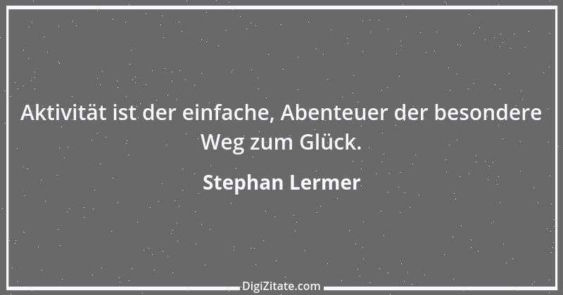 Zitat von Stephan Lermer 1