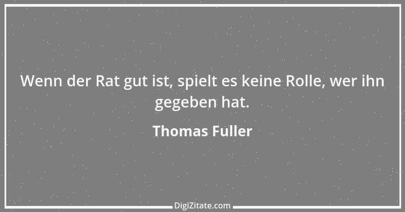 Zitat von Thomas Fuller 12