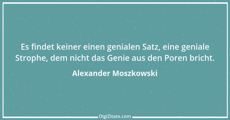 Zitat von Alexander Moszkowski 14