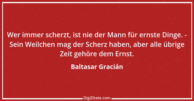 Zitat von Baltasar Gracián 174