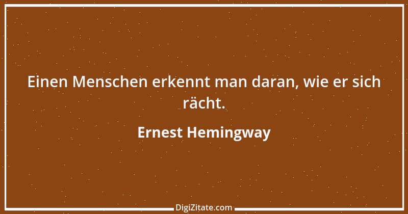 Zitat von Ernest Hemingway 34