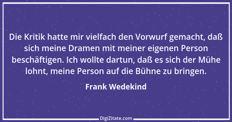 Zitat von Frank Wedekind 17