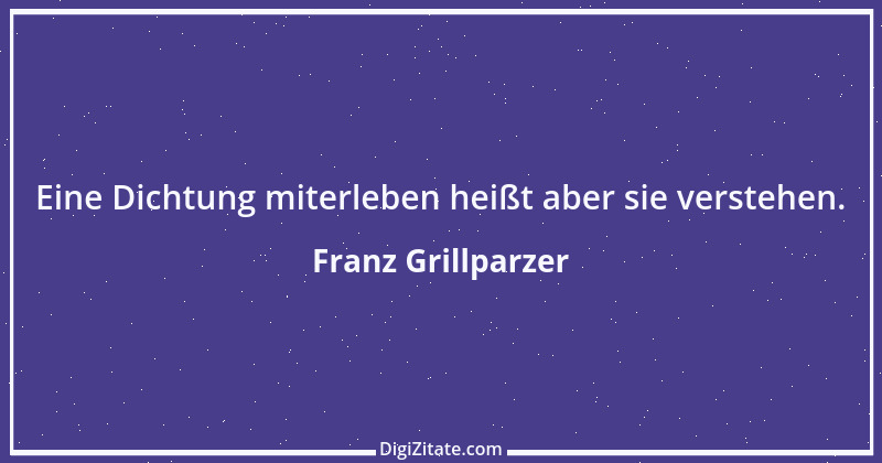 Zitat von Franz Grillparzer 215