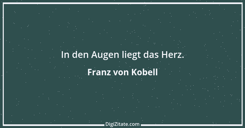 Zitat von Franz von Kobell 2