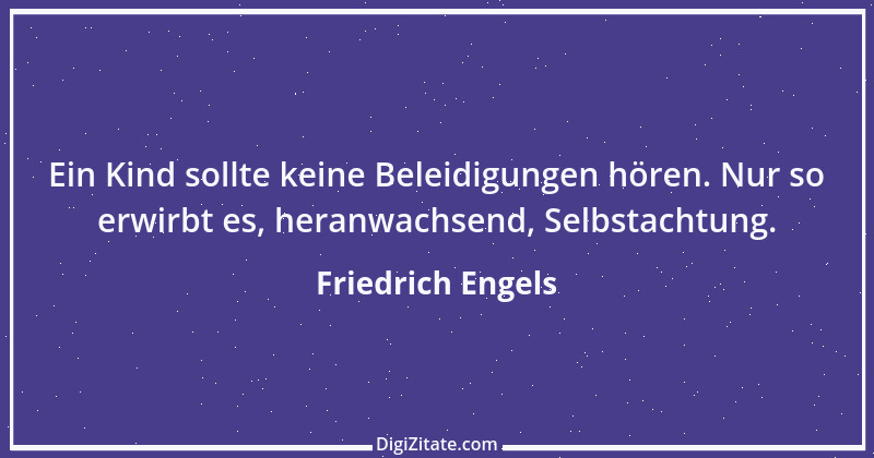 Zitat von Friedrich Engels 17