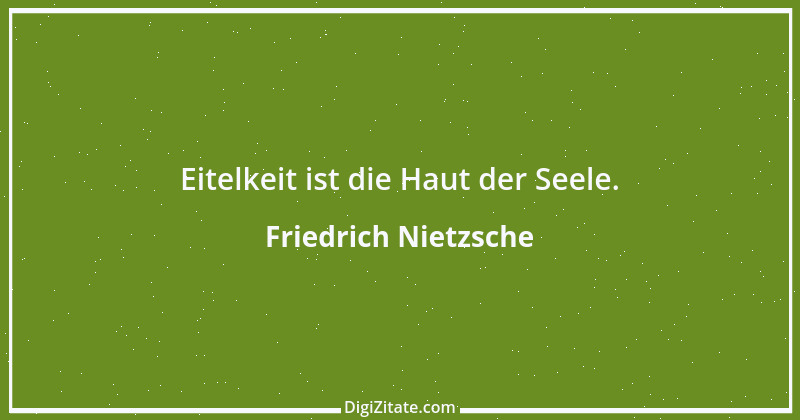 Zitat von Friedrich Nietzsche 306